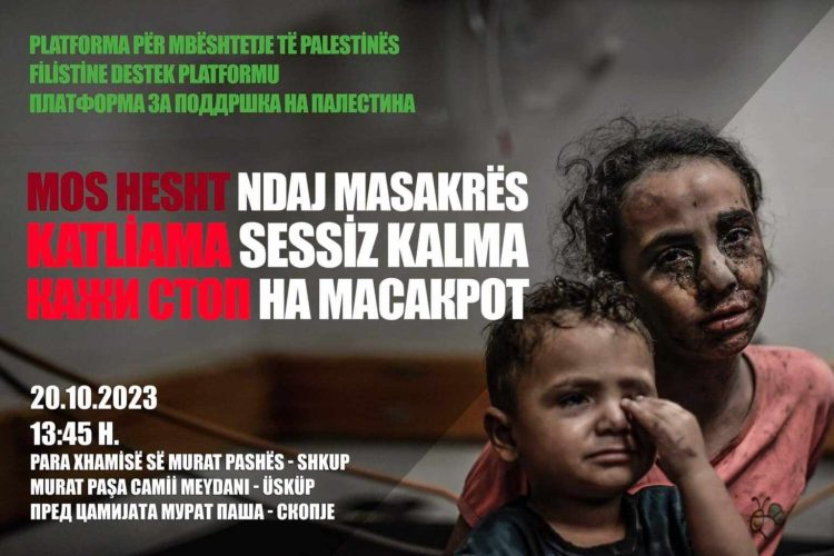 Nesër do të protestohet në Shkup në mbështetje të Palestinës: Mos hesht ndaj masakrës