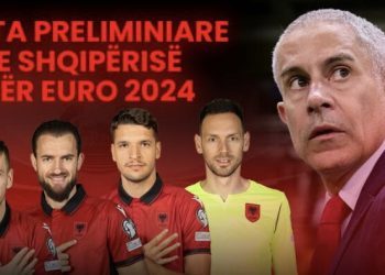 Sylvinho publikon listën e Shqipërisë me lojtarët e ftuar për Euro 2024, mbetet jashtë ‘bomberi’