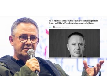 Revista “Forbes” që e shpalli miliarder, oligarkut Samir Mane i zbulon bizneset me Mishkoviçin dhe lidhjet aktuale me Serbinë