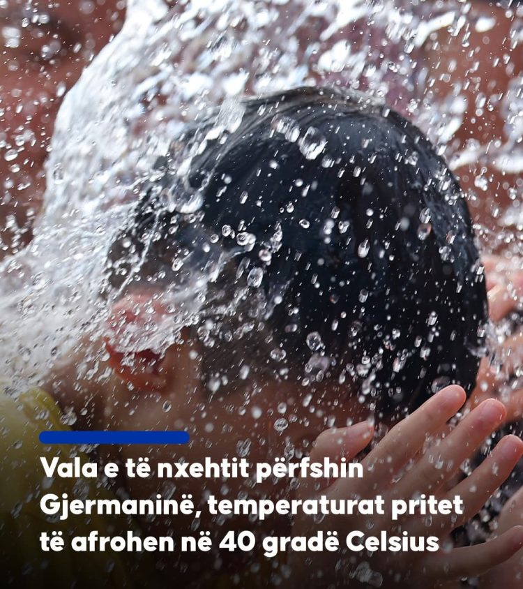 Vala e të nxehtit përfshin Gjermaninë, temperaturat pritet të afrohen në 40 gradë Celsius