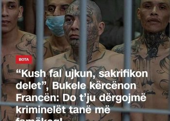 “Kush fal ujkun, sakrifikon delet”, Bukele kër*cënon Francën: Do t’ju dërgojmë kr*iminelët tanë më famëkeq!