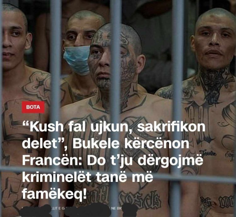 “Kush fal ujkun, sakrifikon delet”, Bukele kër*cënon Francën: Do t’ju dërgojmë kr*iminelët tanë më famëkeq!