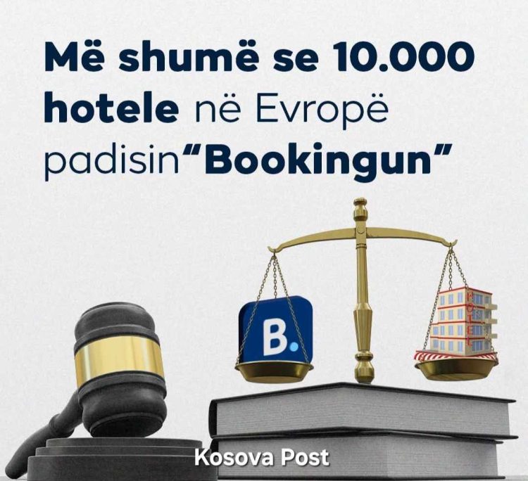 Më shumë se 10.000 hotele në Evropë padisin “Bookingun”