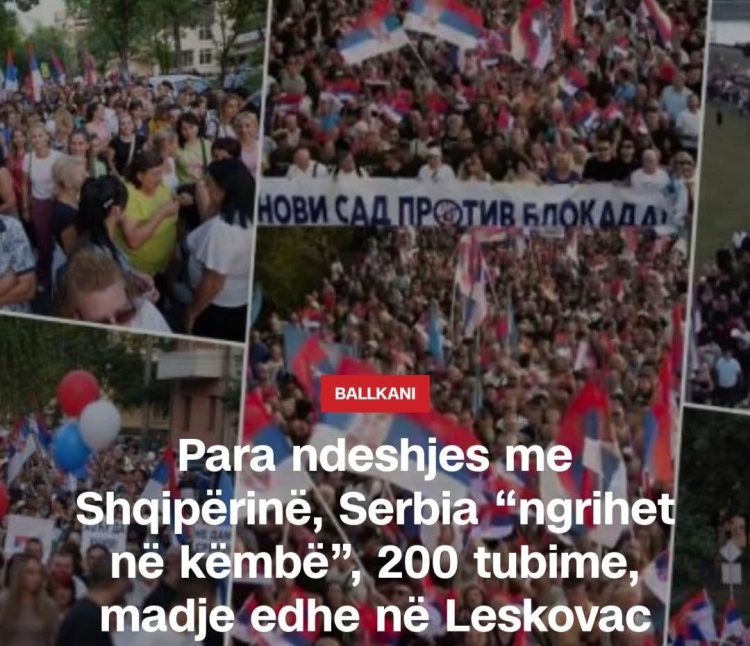 Para ndeshjes me Shqipërinë, Serbia “ngrihet në këmbë”, 200 tubime, madje edhe në Leskovac