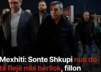 Mexhiti: Sonte Shkupi nuk do të flejë mbi bërllok, fillon kapitulli i ri për kryeqytetin