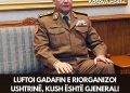 Lu*ftoi Gadafin e riorganizoi ushtrinë, kush është gjenerali libian i vra@ë në Ankara
