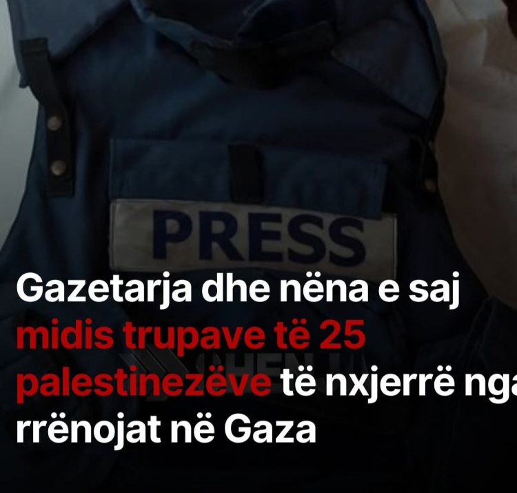 Gazetarja dhe nëna e saj midis trupave të 25 palestinezëve të nxjerrë nga rrënojat në G@za