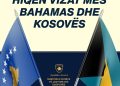 Bahamasi heq vizat për Kosovën