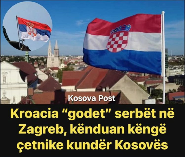 Kroacia “godet” serbët në Zagreb, kënduan këngë çetnike kundër Kosovës