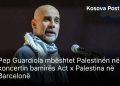 Guardiola ngre zërin për Palestinën: Fjalimi i tij shkakton jehonë në mbarë botën