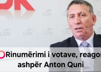 Rinumërimi i votave, reagon ashpër Anton Quni