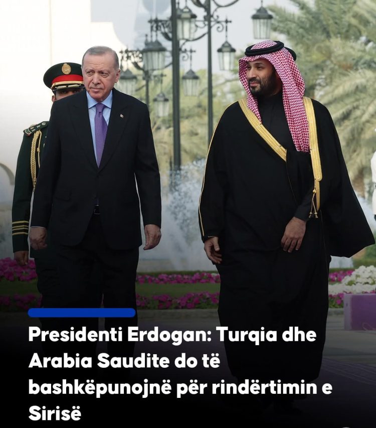 Presidenti Erdogan: Turqia dhe Arabia Saudite do të bashkëpunojnë për rindërtimin e Sirisë