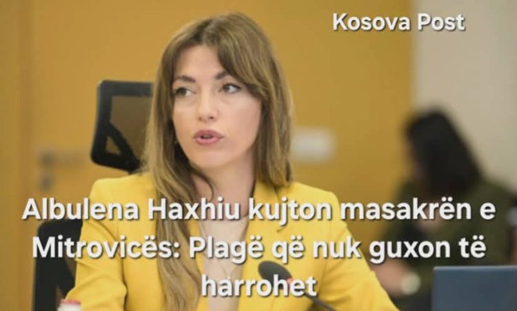 Albulena Haxhiu kujton masakrën e Mitrovicës: Plagë që nuk guxon të harrohet