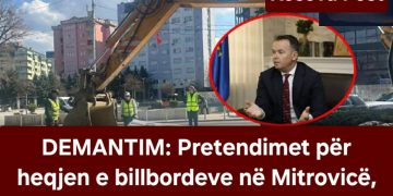 DEMANTIM: Pretendimet për heqjen e billbordeve në Mitrovicë, të pavërteta