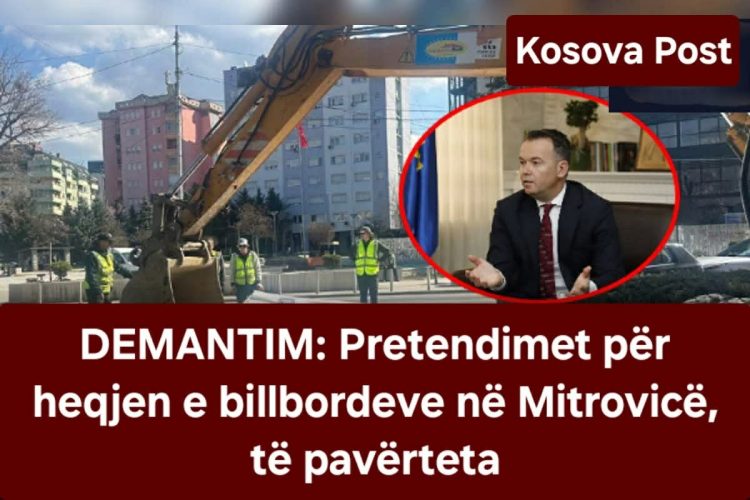DEMANTIM: Pretendimet për heqjen e billbordeve në Mitrovicë, të pavërteta