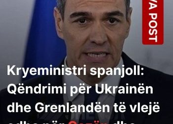 Kryeministri spanjoll: Qëndrimi për Ukrainën dhe Grenlandën të vlejë edhe për Gazën dhe Libanin