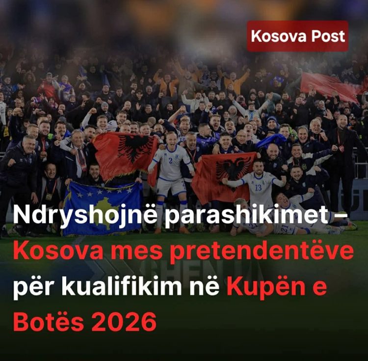 Ndryshojnë parashikimet – Kosova mes pretendentëve për kualifikim në Kupën e Botës 2026