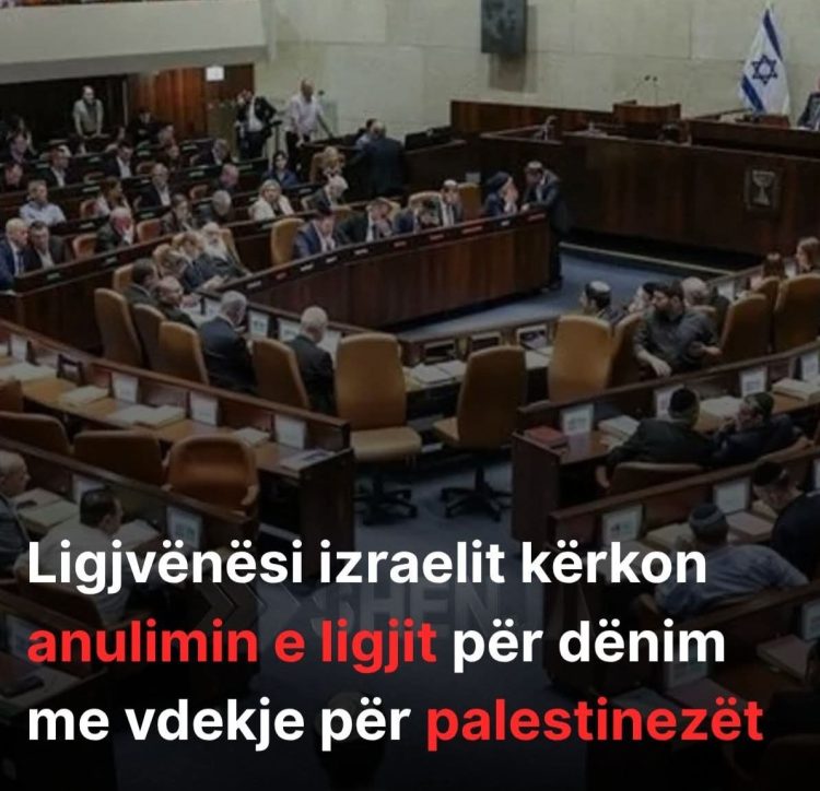 Ligjvënësi izr@elit kërkon anulimin e ligjit për dënim me vd*ekje për @lestinezët