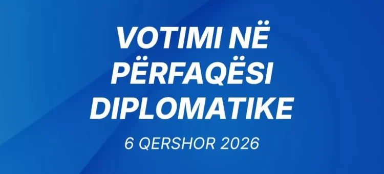 KQZ del me njoftim të rëndësishëm për VOTIMIN NË PËRFAQËSI DIPLOMATIKE