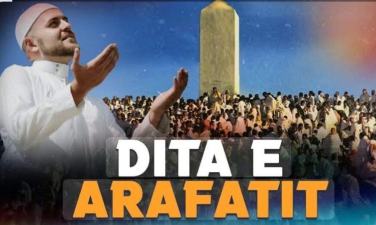 Arafati – dita kur njeriu zhvishet nga krenaria dhe mbetet vetëm shpirt