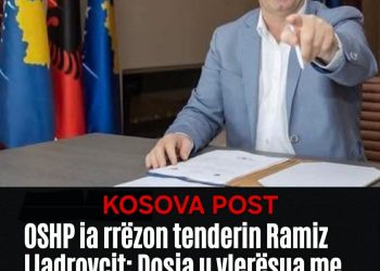 OSHP ia rrëzon tenderin Ramiz Lladrovcit: Dosja u vlerësua me kritere kufizuese për operatorët ekonomikë
