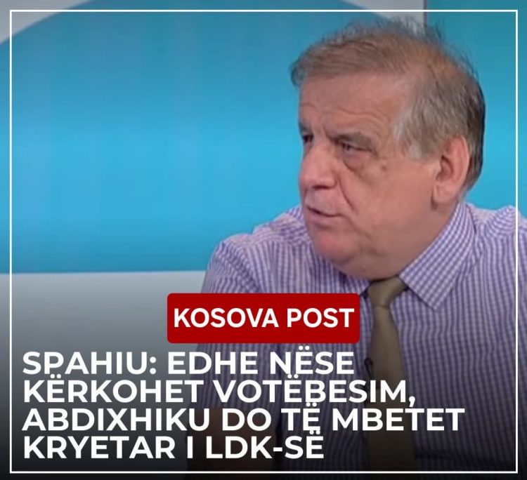 Spahiu: Edhe nëse kërkohet votëbesim, Abdixhiku do të mbetet kryetar i LDK-së