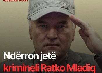 Ndërron jetë krimineli i luftës, Ratko Mladiq