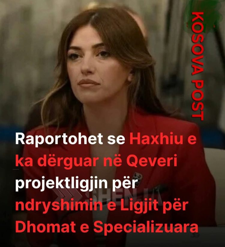 Haxhiu e ka dërguar në Qeveri projektligjin për ndryshimin e Ligjit për Dhomat e Specializuara